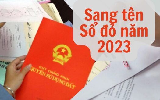 Sang tên sổ đỏ năm 2023, người dân cần biết điều này để tránh bị phạt tiền