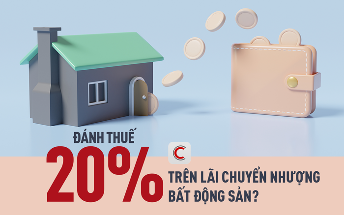 Chặn kẽ hở lách thuế: Đề xuất đánh thuế 20% trên lãi chuyển nhượng bất động sản